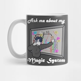 Ask me about my Magic System Mug